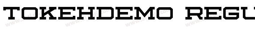 TokehDEMO Regular字体转换 TokehDEMO Regular字体转换